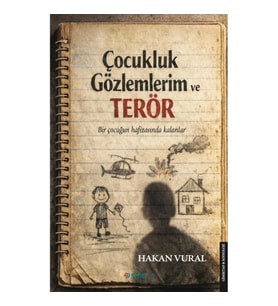Çocukluk Gözlemlerim ve Terör