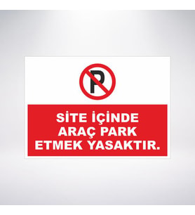 site içinde araç park etmek yasaktır 21x28 Arkası Sticker