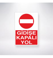 Gidişe Kapalı Yol 21x28 Arkası Yapışkanlı Levha