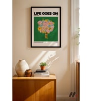 Life Goes On Çiçek Posteri, Siyah Çerçeveli Duvar Tablosu - Modern Ev Dekorasyonu