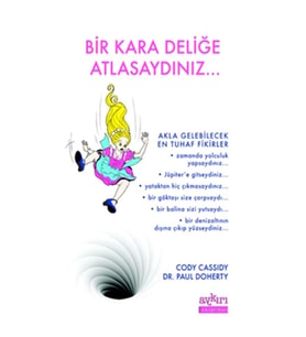 Bir Kara Deliğe Atlasaydınız