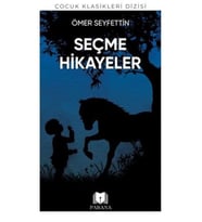 Ömer Seyfettin'den Seçme Hikayeler
