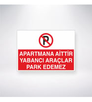 Apartmana Aittir Yabancı Araçlar Park Edemez 21x35 Arkası Yapışkanlı Levha