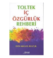 Toltek İç Özgürlük Rehberi