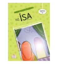 Peygamber Hikayeler- 12:  Hz. İsa (Aleyhisselam)