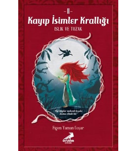 Kayıp İsimler Krallığı 2-Islık Ve Tuzak (Beyaz)