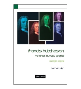 Francis Hutcheson ve Ahlak Duyusu Teorisi