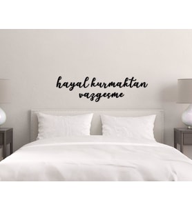 BK Home Hayal Kurmaktan Vazgeçme Ahşap Duvar Yazısı-1 (Siyah)