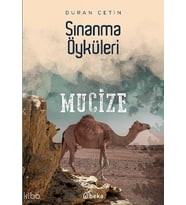 Sınanma Öyküleri - Mucize Beka Yayınları Duran Çetin