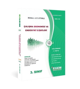 Egem Eğitim Yayınları Çalışma Ekonomisi Ve Endüstri Ilişkileri 3 Sınıf 5 Yarıyıl Güz Dönemi Konu Anlatımlı (Çok Renkli)