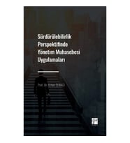 Sürdürülebilirlik Perspektifinde Yönetim Muhasebesi Uygulamaları