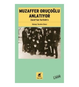 Muzaffer Oruçoğlu Anlatıyor
