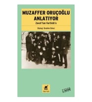 Muzaffer Oruçoğlu Anlatıyor