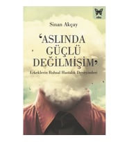‘Aslında Güçlü Değilmişim’: Erkeklerin Ruhsal Hastalık Deneyimleri