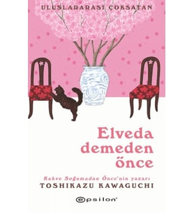 Elveda Demeden Önce