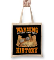 Cute & Funny Warning May Start Talking About History Bez Çanta Uzun Saplı
