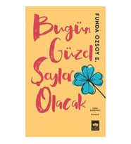 Bugün Güzel Şeyler Olacak