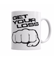GET YOUR LOSS STOP LOSS Kupa Bardak Porselen