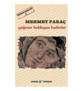 Kötüler Mahallesi 2 - Yağmur Bekleyen Kadınlar