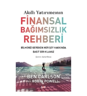 Akıllı Yatırımcının Finansal Bağımsızlık Rehberi