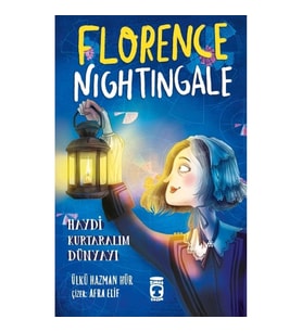 Florence Nightingale - Haydi Kurtaralım Dünyayı 2
