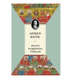 Bizans Karşısında Türkler
