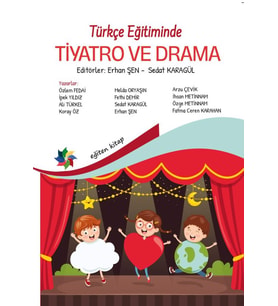 Türkçe Eğitiminde Tiyatro Ve Drama