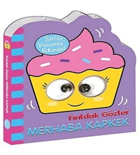 Fırıldak Gözler MERHABA KAPKEK