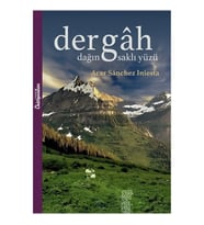 Dergah - Dağın Saklı Yüzü