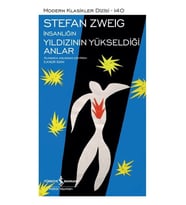 Insanlığın Yıldızının Yükseldiği Anlar – (Ciltli) - Stefan Zweig