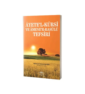 Ayetel Kürsi Ve Amener Rasulü Tefsiri