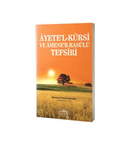 Ayetel Kürsi Ve Amener Rasulü Tefsiri