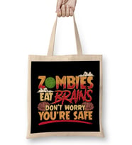 Zombies Eat Brains So Don t Worry You re Safe Bez Çanta Uzun Saplı