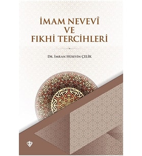 İmam Nevevi ve Fıkhi Tercihleri