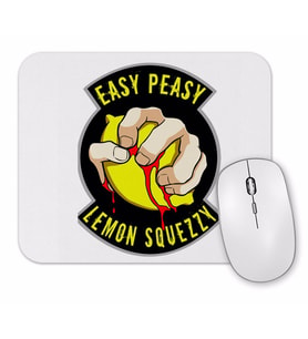 Easy Peasy Lemon Squezzy Mouse Pad.jpg
