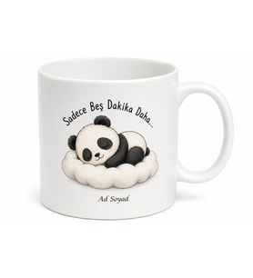 Uyuyan Panda Çizimli Sadece Beş Dakika Daha Diyenlere Kupa Bardak Hediye