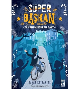 Süper Başkan - Zamanı Durduran Saat