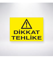 Dikkat Tehlike