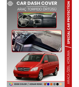 MERCEDES VITO / VIANO W639 (2003-2014) Torpido Örtüsü Premium Torpido Koruma Özel Kesim Kaymaz