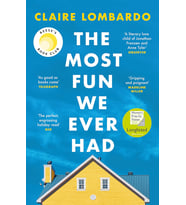 The Most Fun We Ever Had: Longlisted For The Women’S Prize For Fiction 2020: Now A Reese Witherspoon