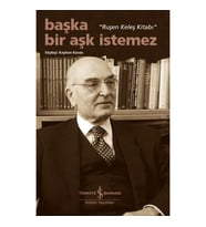 Başka Bir Aşk İstemez – “Ruşen Keleş Kitabı”