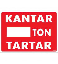 Kantar Ton Tartar Uyarı Levhası 25x35 KOD:1618