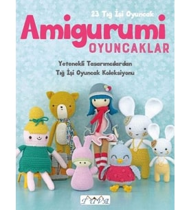 Amigurumi Oyuncaklar 23 Tığ İşi Oyuncak