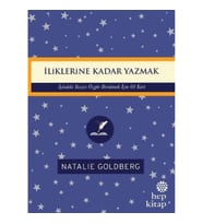 İliklerine Kadar Yazmak: İçindeki Yazarı Özgür Bırakmak İçin 60 Kart