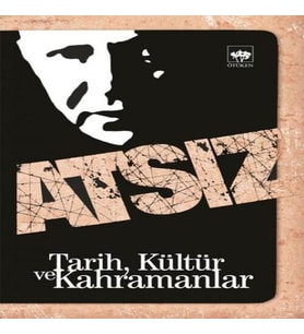 Tarih, Kültür ve Kahramanlar