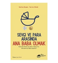 Sevgi ve Para Arasında Ana Baba Olmak