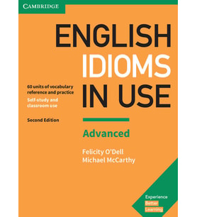 English Idioms In Use Advanced Book With Answers: Vocabulary Reference And Practice (Krem)