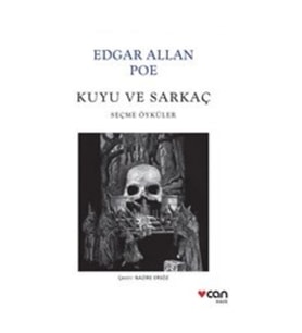 Kuyu ve Sarkaç & Seçme Öyküler - Edgar Allan Poe