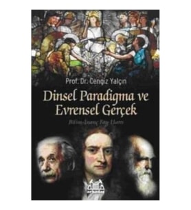 Dinsel Paradigma ve Evrensel Gerçek