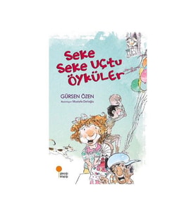 Seke Seke Uçtu Öyküler Gürsen Özen Günışığı Kitaplığı